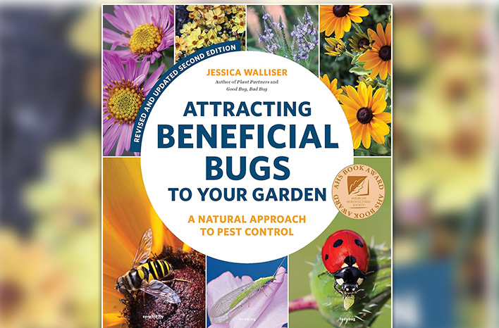 Attracting Beneficial Bugs- Jessica Walliser 