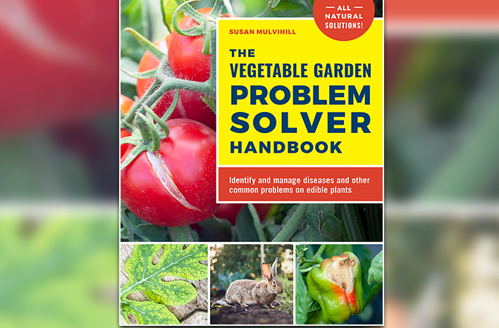 The Vegetable Garden Problem Solver Handbook